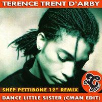 Terence Trent D'Arby - Dance Little Sister (CMAN Edit -Shep Pettibone Remix) by DJ CMAN