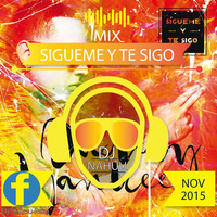 Dj Nahuu - Mix Sigueme y te sigo (Noviembre 2015) by Dj Nahuu Peru ®