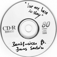 Beatfusion ft. Jonas Serbin - We are here (to stay) by BEATFUSION (DEEP HOUSE PODCAST)