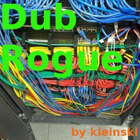 DubRogue by kleinski