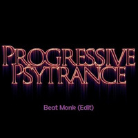 Progressive Psy Trance (BeatMonk Mix) Podcast 1 {Preview} by Beat Monk