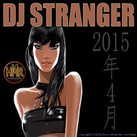 April 2015 by DJ    STRANGER
