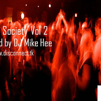 High Society Vol 2 - mixed by DJ Mike Hee www.dscnct.tk by 1MIKE