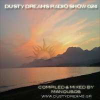 Dusty Dreams Radio Show 24 by Manousos