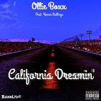 Ollie Boxx - California Dreamin' (feat. Kemar Mullings) by boxxltd