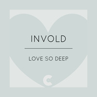 Invold - Love So Deep