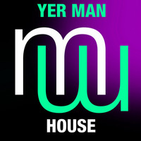 YER MAN - House - PREVIEW Mena Music 2015 by mena music 