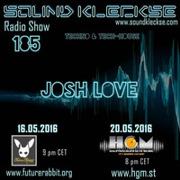 Sound Kleckse Radio Show 0185 - Josh Love - 16.05.2016 by Sound Kleckse