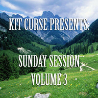 Kit Curse - Sunday Session Vol 3  (August 2012) by Kit Curse