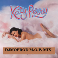 M.O.P. MIX # 178 - The Katy Perry Party by DJMoprod