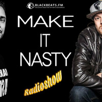 DJ Menelik &amp; Chris Karns - Make it Nasty Radioshow 18.04.2015 by Deejay Menelik