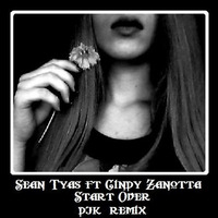 Sean Tyas Ft. Cindy Zanotta - Start Over (DJK Remix) by DJK
