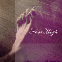Foot High by Turtleboy