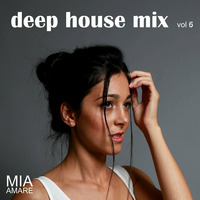 Deep House Mix Vol. 6 2015 by Mia Amare by Mia Amare