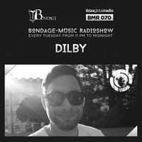 Bondage Music Radio #70 mixed by Dilby by Dilby