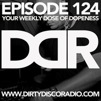 Dirty Disco Radio 124, Mixed & Hosted By Kono Vidovic by Dirty Disco | Kono Vidovic