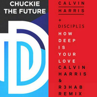 Chuckie vs Calvin Harris, Disciples, R3hab - Future Love (Provenzano Mashup) (Giò Rework) by Gioele Dj