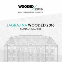 WOODED 2016 DJ Contest Mix by Ka.Sa.