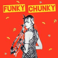 Funky Chunky by Grand Noobian