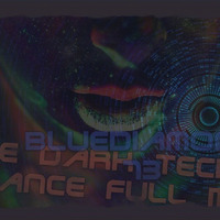 The Dark Techno Dance Full Mix by Bluediamond73