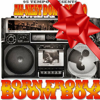 AH-NEST DON &amp; DJ EGO- BORN FROM A BOOM BOX 3 by DJ EGO