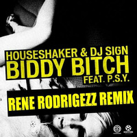 Houseshaker & DJ Sign feat. P.S.Y. - Biddy Biddy (Rene Rodrigezz Radio Edit) by DJ Sign