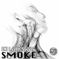 DJ LACKSWAG - S M O K E by TRAP NATION SPAIN