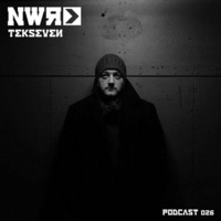 Tekseven NWR Podcast 026 by nextweekrecords
