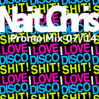 I Love Disco Shit // Promo 07/14 by Nait_Chris