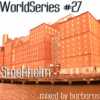 World Series #27 Stockholm by Barbaros