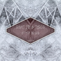 That's Sick 002 - Right On & Tarde - Do not Disturb