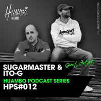 012 Huambo Podcast Series - Sugarmaster &amp; Ito - G - Hearthis.at by  ITO-G