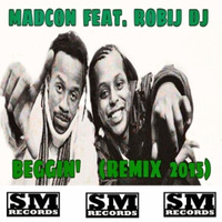 Madcon Feat.Robij Dj  Beggin'  (Remix 2015) by Masuli Robij Roberto