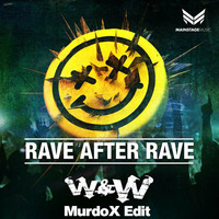 Rave After Rave (Murdox Short Edit Bootleg) by Murdox