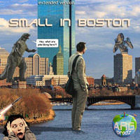 Small In Boston (extended version) by ARG Prodz