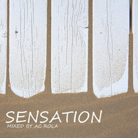 sensation by Ac Rola