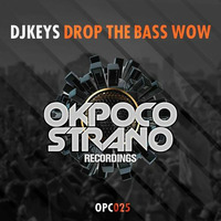 Drop The Bass Wow ( Original Mix ) by Keys