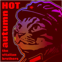 THE VITALIAN BROTHERS - HOT autumn by LIKEDEELER RECORDINGS