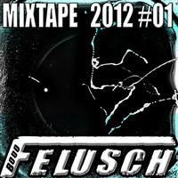 Bodo Felusch - Mixtape 2012 #01 by Bodo Felusch