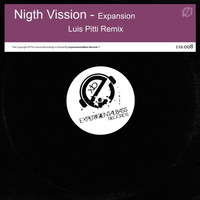 Nigth Vission - Expansion (Luis Pitti Remix) OUT NOW !!! by ExperimentalTech Records