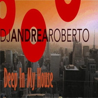 Deep In My House Radioshow (Nov 03 2014) by Andrea Roberto