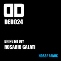 Rosario Galati - Bring Me Joy (HOSSE Remix) // Deep Deluxe Recordings by Hosse