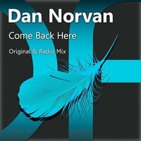 Dan Norvan - Come Back Here (Kgee &amp; Bechs Remix) [Cof Recordings] by Arctic State
