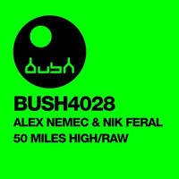 Nik Feral & Alex Nemec - Raw (Original Mix) - BUSH , lo q preview by Alex Nemec