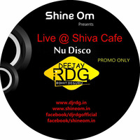 Dj Rdg Live Nu Disco @ Shiva's Cafe by Shine Om