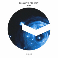 esoulate podcast #49 by Honki by esoulate podcast