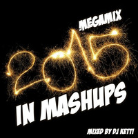 2015 In Mashups - Megamix (Best Of Mashup Vol. 30) *December 2015* FREE DOWNLOAD by Dj Ketti
