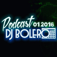 Podcast 01 2016 - DJ BoLero by djbolero