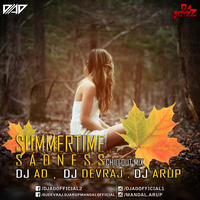 Summer Time Sadness (chillout mix) - DJ AD &amp; Dj Devraj Dj Arup by DJ AD