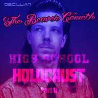 High School Holocaust - Oscillian - The Beaver Cometh by Oscillian